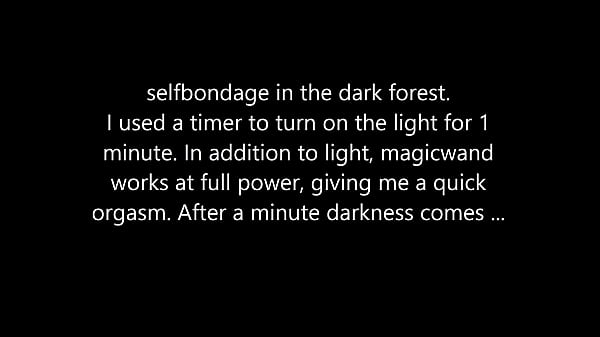 Outdoor selfbondage orgasm in the dark forest.