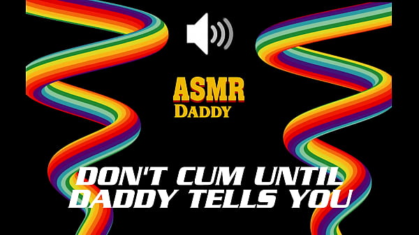 Don’t Cum Until Daddy Says So – Dirty Audio Masturbation